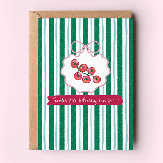 Thanks For Helping Me Grow Tomatoes Greeting Card