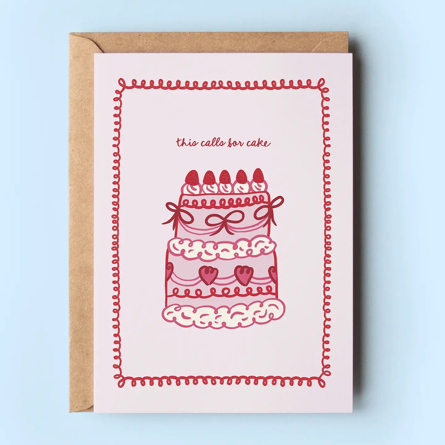 This Calls For Cake Coquette Greeting Card