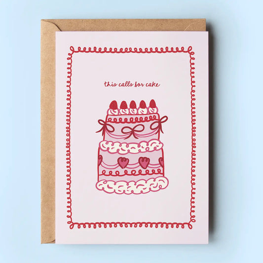 This Calls For Cake Coquette Greeting Card
